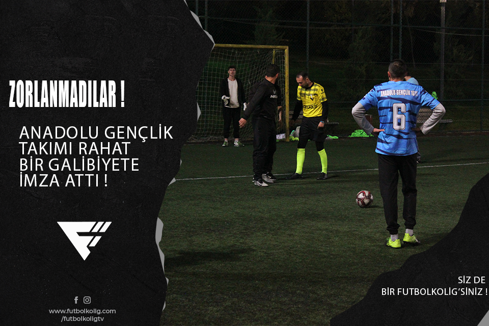 ANADOLU GENLK RAHAT KAZANDI !