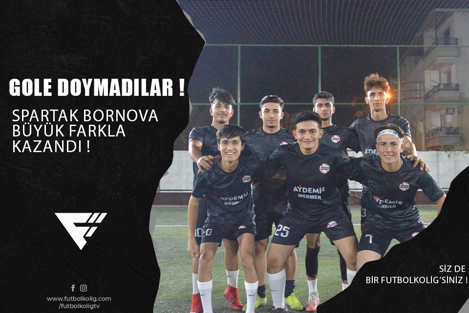 SPARTAK BORNOVA GLE OYNAYA KAZANDI 